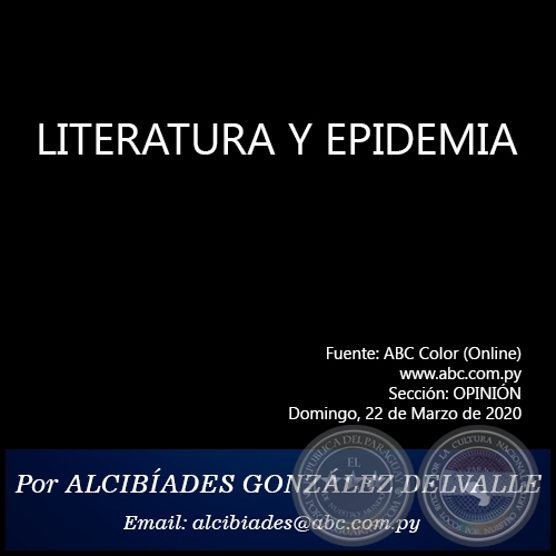 LITERATURA Y EPIDEMIA - Por ALCIBÍADES GONZÁLEZ DELVALLE - Domingo, 22 de Marzo de 2020